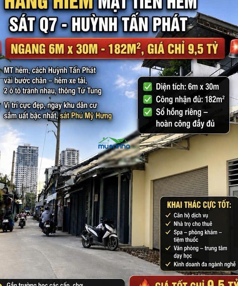 Hàng hiếm mặt tiền hẻm xe tải thông -liền kề q7-huỳnh tấn phát ngang 6mx30m-182m,